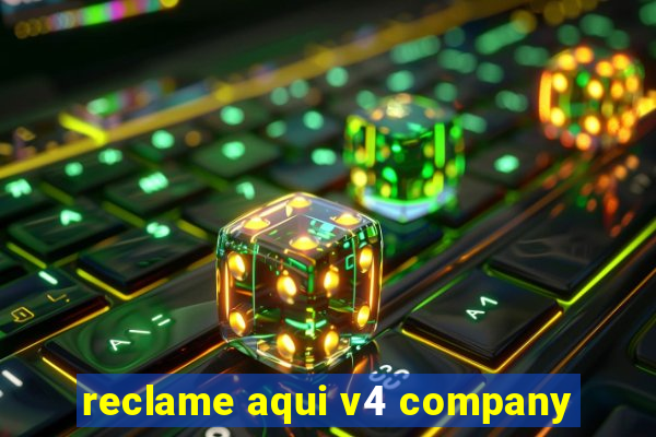 reclame aqui v4 company